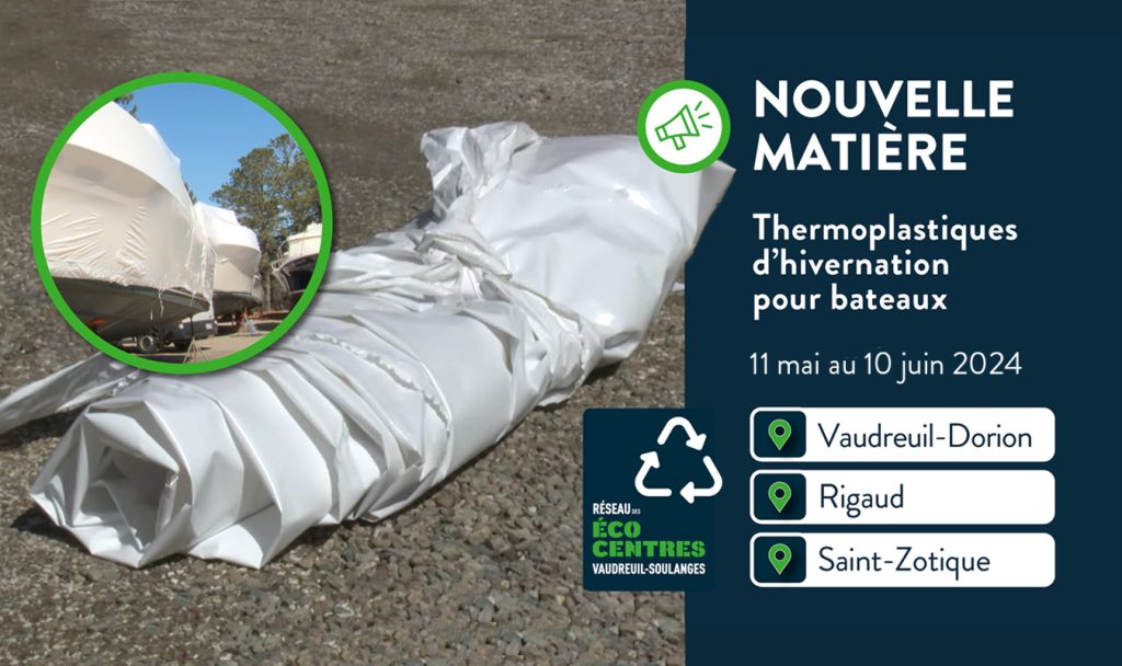 Récupération des thermoplastiques d’hivernation pour bateaux offerte aux écocentres situés à Vaudreuil-Dorion, Rigaud et Saint-Zotique