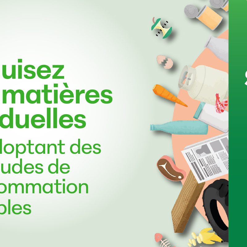 Réduisez vos matières résiduelles en adoptant des habitudes de consommation durables