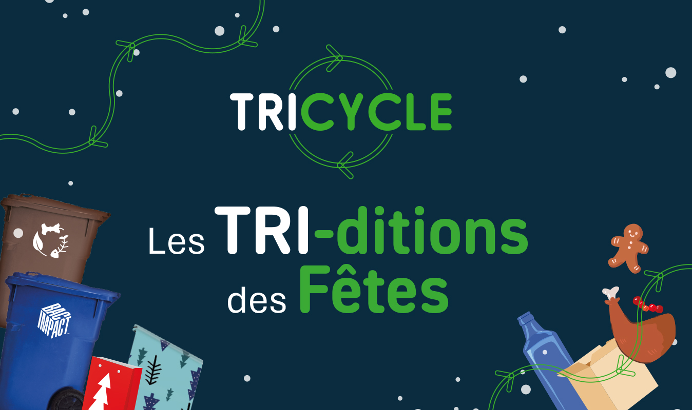 Cette année, adoptez les TRI-ditions des Fêtes pour des festivités écoresponsables