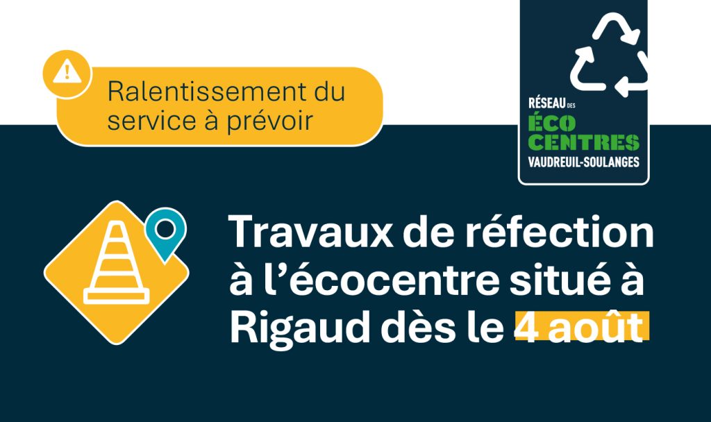 Réseau des écocentres de la MRC de Vaudreuil-Soulanges/Travaux de réfection à l’écocentre situé à Rigaud