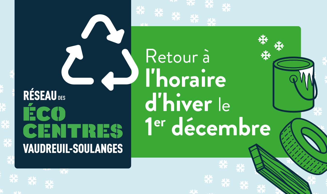 Retour à l’horaire d’hiver du Réseau des écocentres de Vaudreuil-Soulanges le 1er décembre